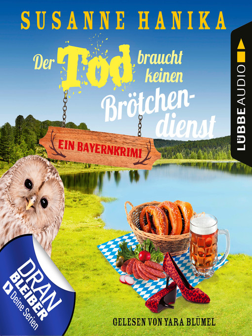 Title details for Der Tod braucht keinen Brötchendienst--Sofia und die Hirschgrund-Morde, Teil 8 by Susanne Hanika - Available